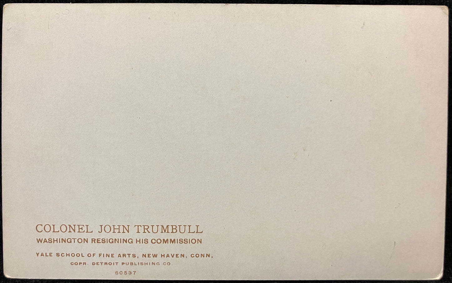 Washington Resigning his Commission - Yale School of Fine Arts - New Haven, Conn. - Vintage University Postcard