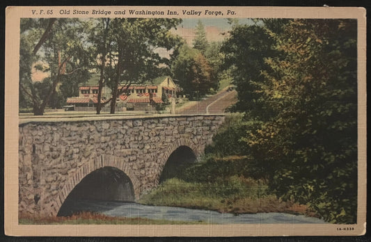 Old Stone Bridge and Washington Inn, Valley Forge, Pennsylvania - Vintage Stone Bridge Postcard