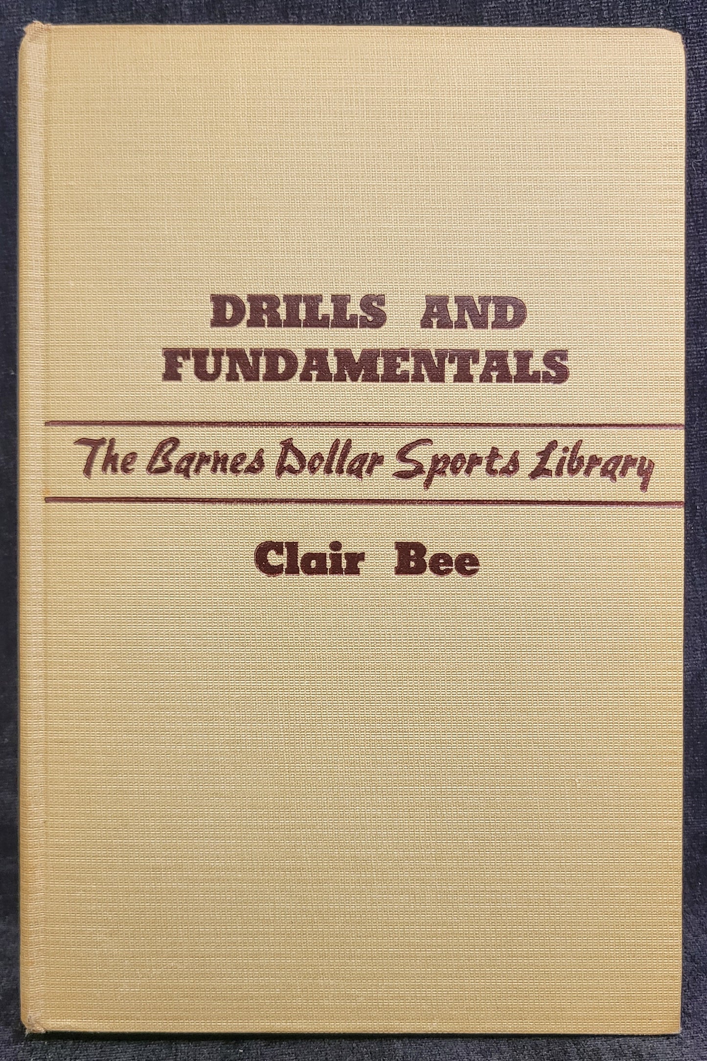 Clair Bee's Basketball Library - Book II: Drills and Fundamentals - 1942