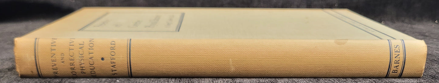 Preventive and Corrective Physical Education by George T. Stafford, Ed D. - 1950
