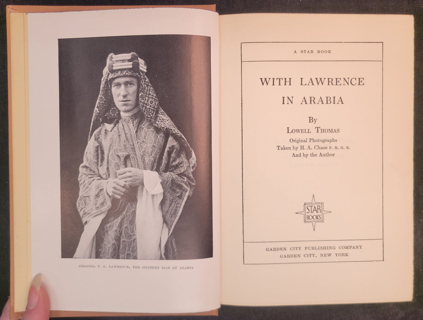 With Lawrence In Arabia by Lowell Thomas - With Pictures by H. A. Chase and the Author - 1924 First Edition