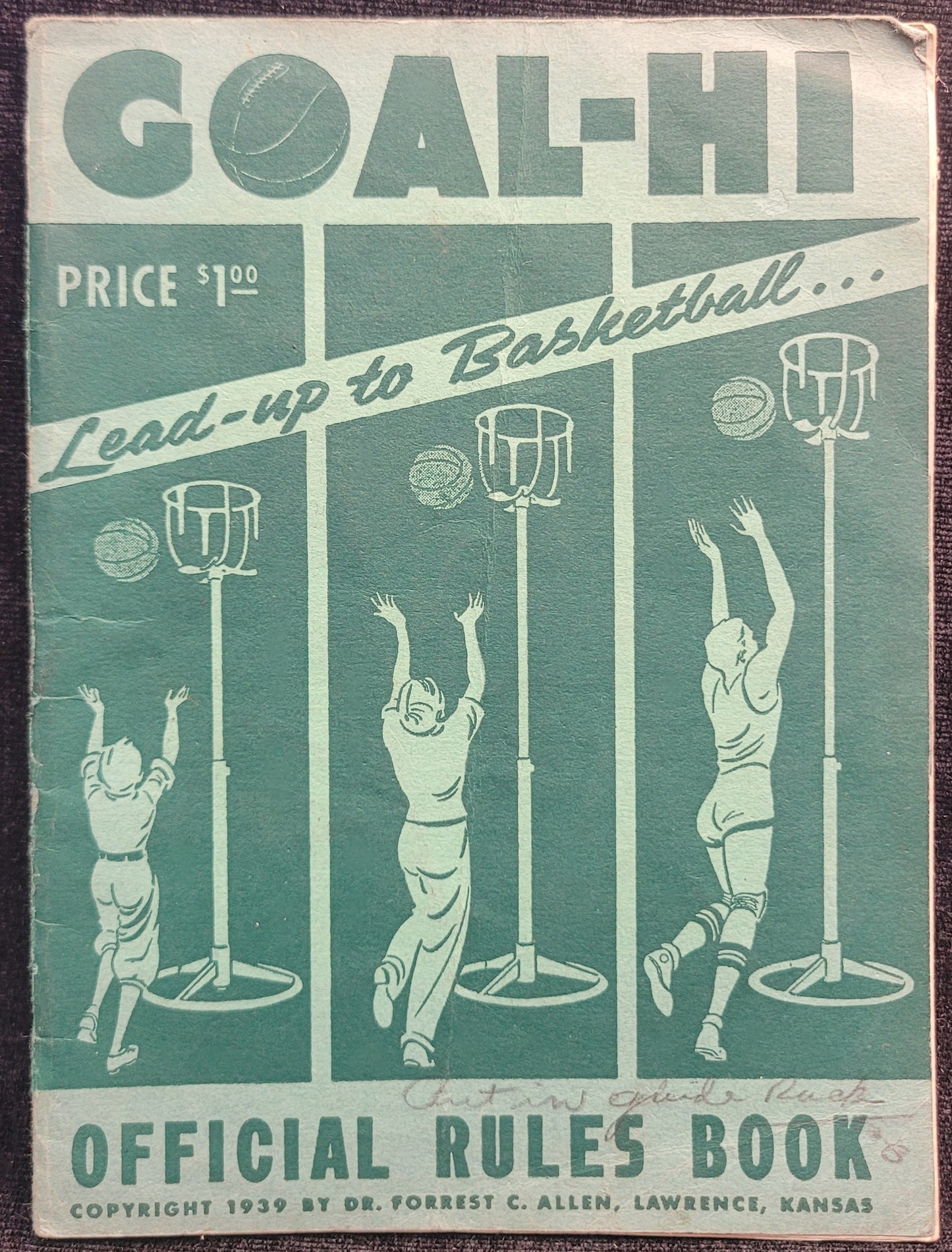 Goal-Hi: Lead Up To Basketball - Official Rules Book - 1939