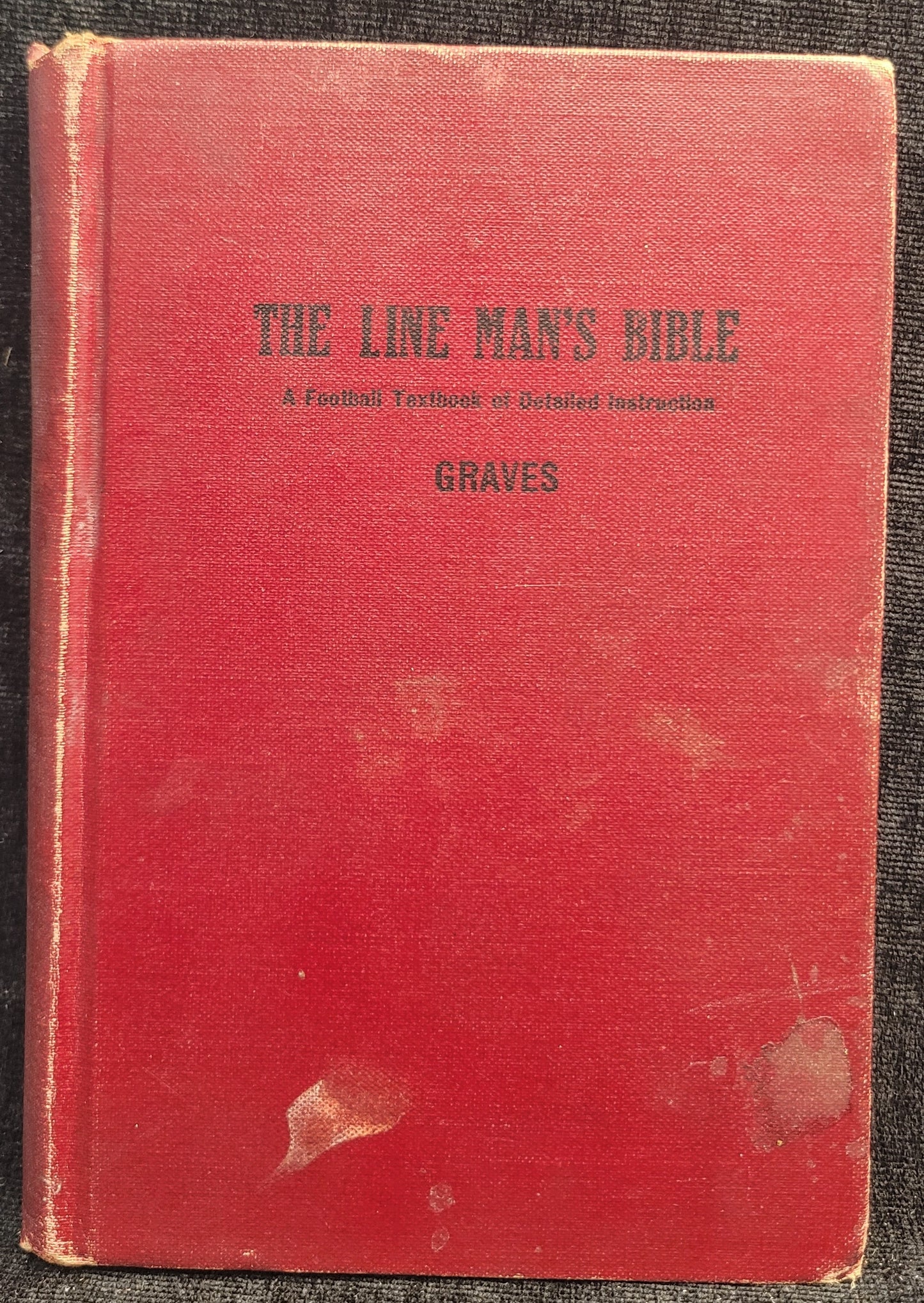 The Line Man's Bible by Ernest Graves - Revised (3rd) Edition - Signed by Author - 1921