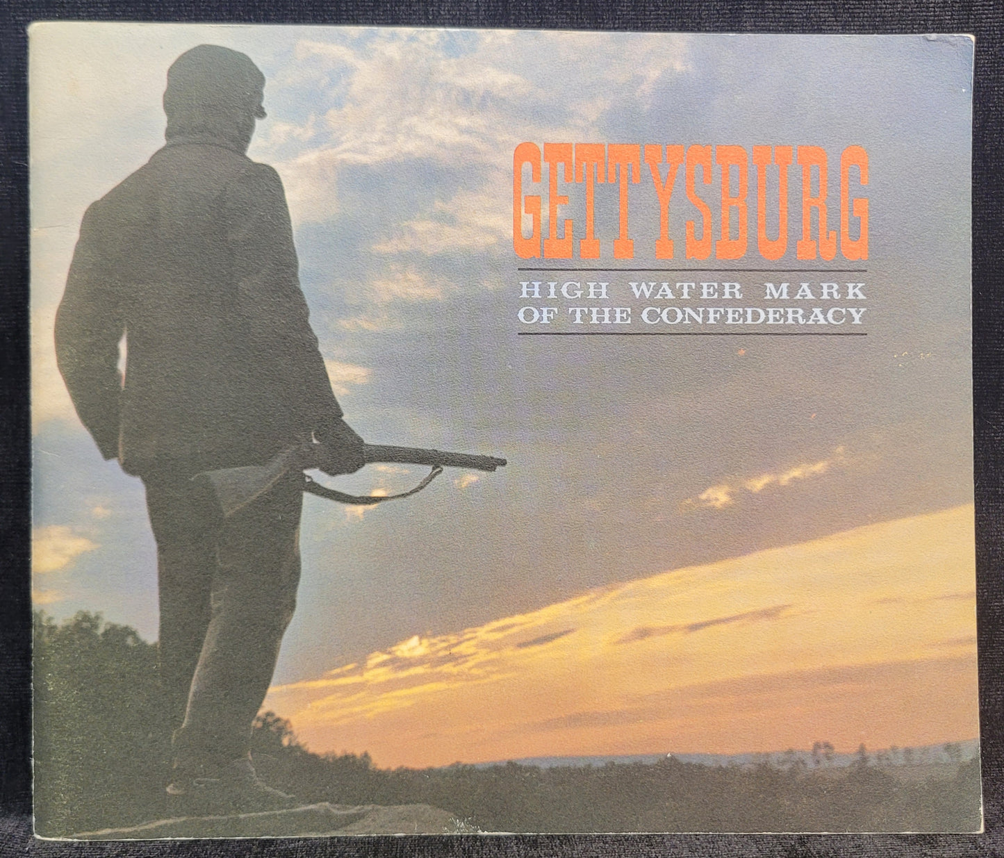 Gettysburg: High Watermark of the Confederacy With Photographs by James R Dunlop - 1963