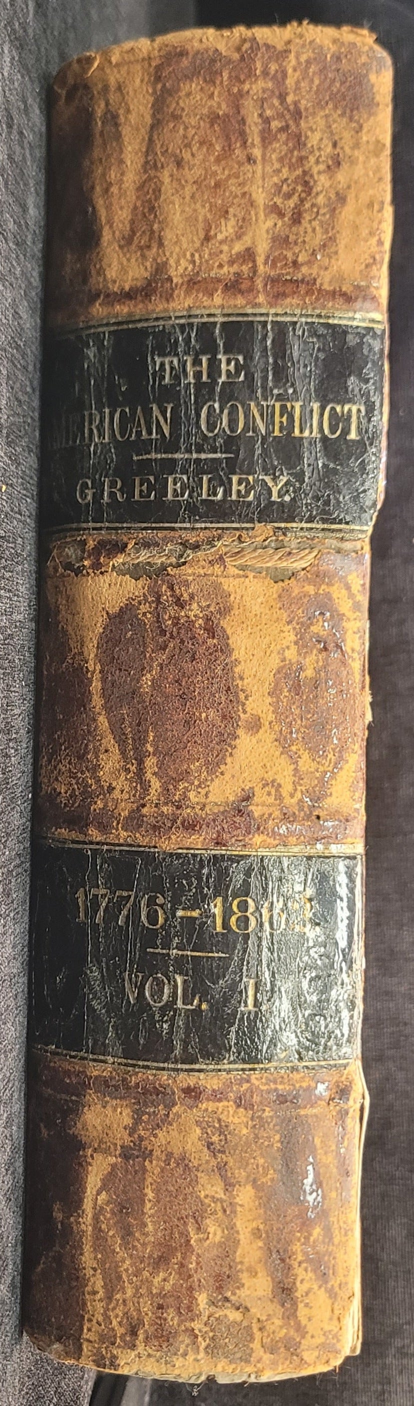 The American Conflict - Volume 1 of 2 by Horace Greeley - 1864 First Edition
