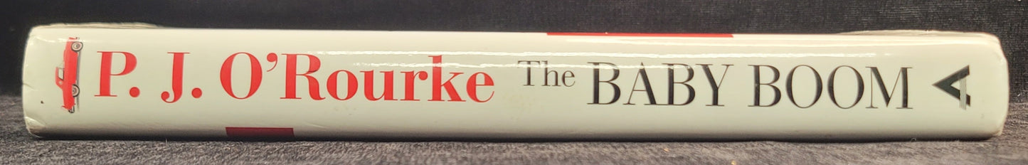 The Baby Boom: How It Got That Way... And It Wasn't My Fault... And I'll Never Do It Again by P.J. O'Rourke - 2014