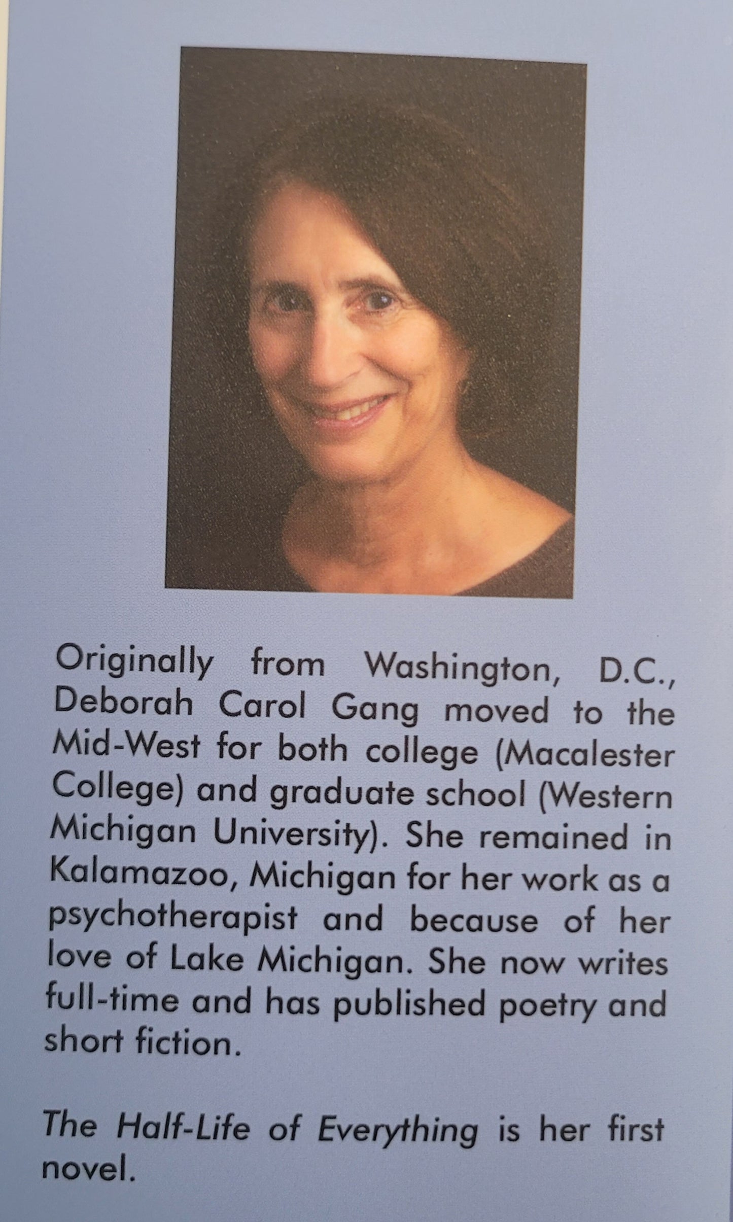 The Half-Life of Everything by Deborah Carol Gang - 2018