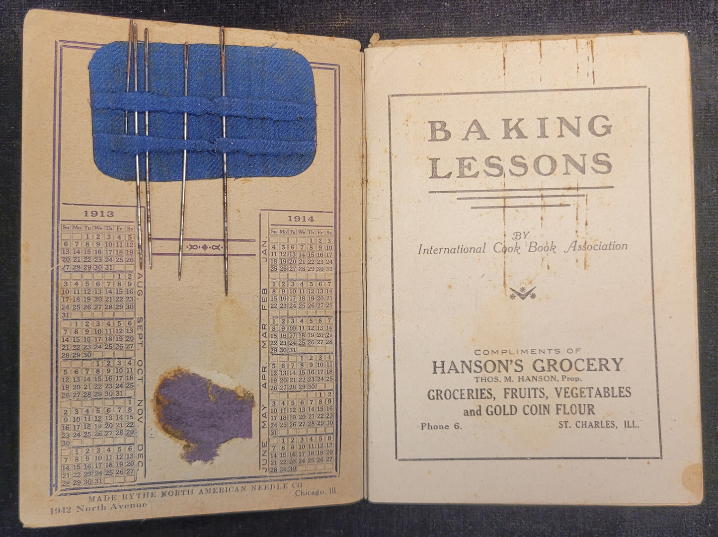 Hanson's Grocery Recipe Book w/ Sewing Needles- St. Charles, Illinois : "Baking Lessons By International Cook Book Association" - 1913 Promotional Booklet