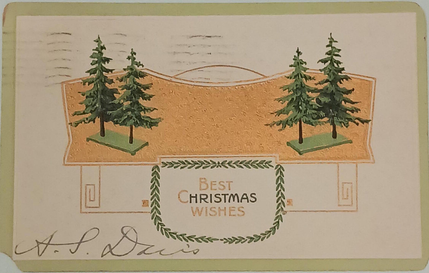 Best Christmas Wishes - Art Nouveau Christmas Post Card mailed 1911. Embossed Evergreen trees and gold engraving -missing left corner