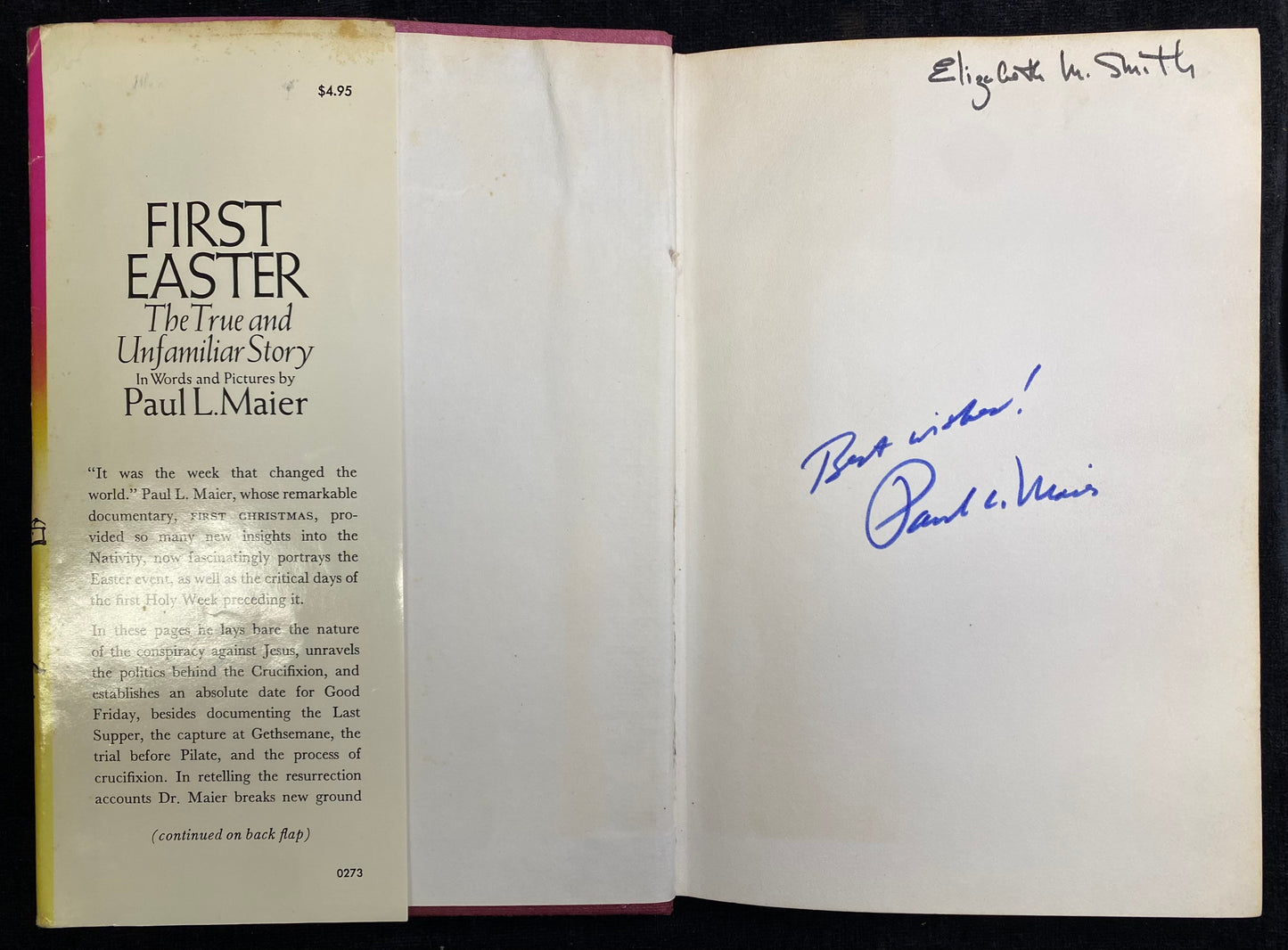 First Easter: The True and Unfamiliar Story in Words and Pictures by Paul L. Maier - signed by author