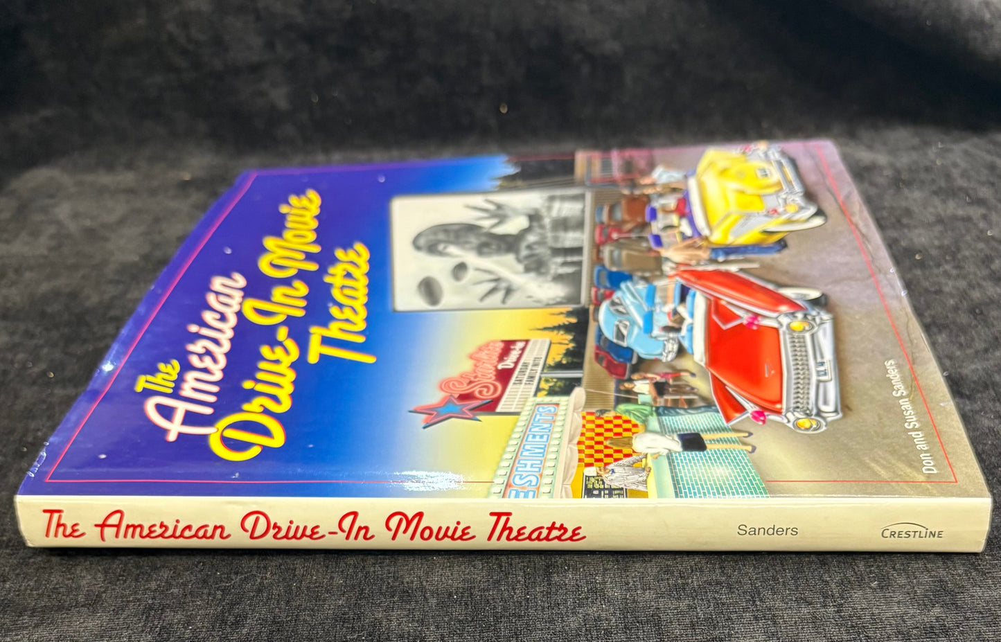 The American Drive - In Movie Theatre by Don and Susan Sanders