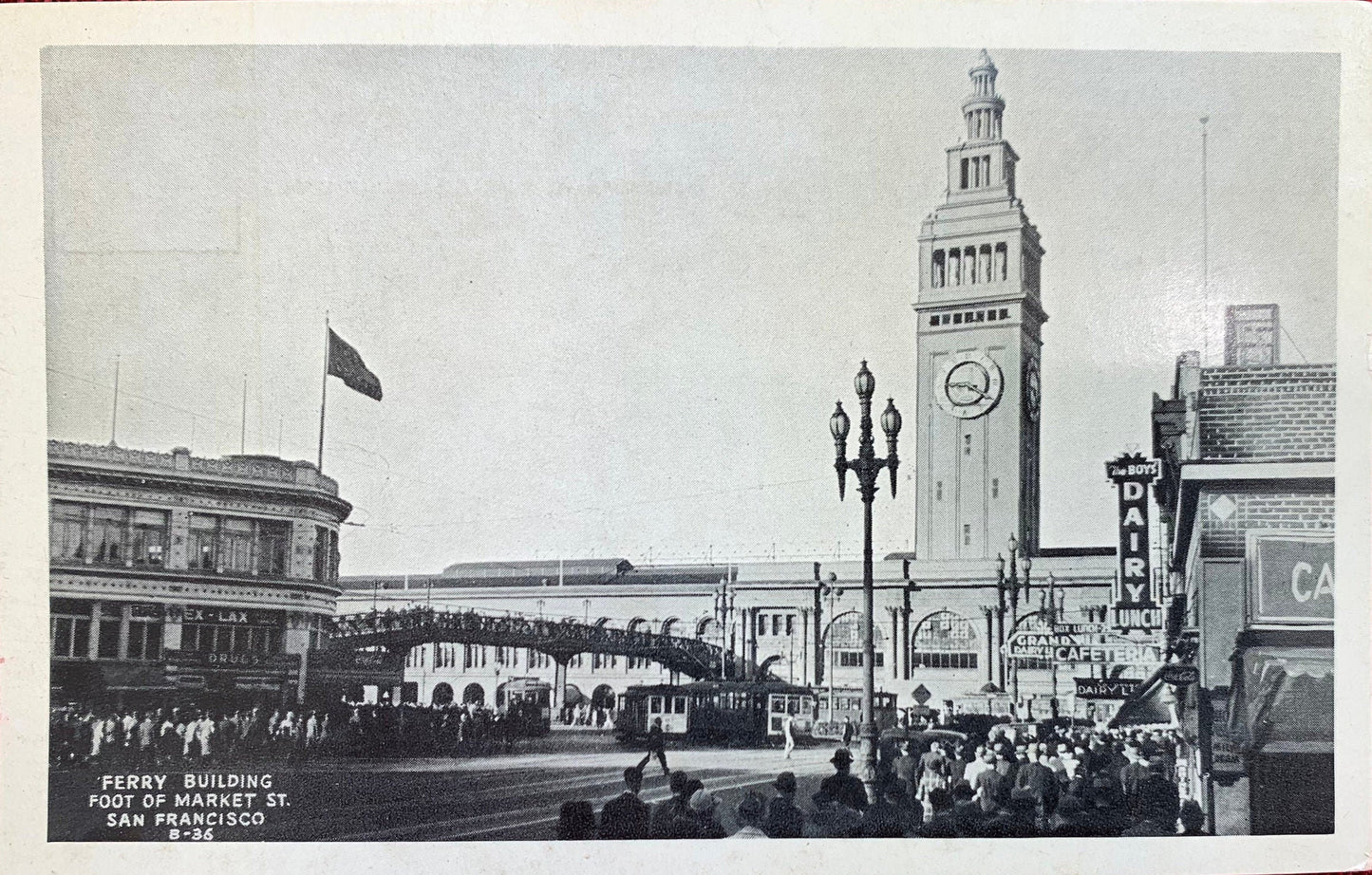 Ferry Building, Foot of Market Street, San Francisco