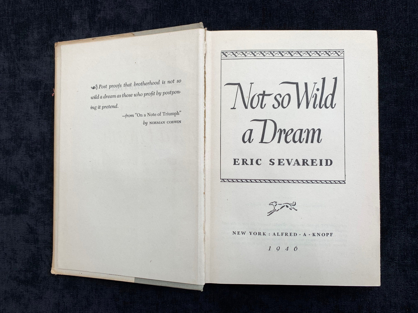 Not So Wild A Dream by Eric Sevareid, First Edition 1946