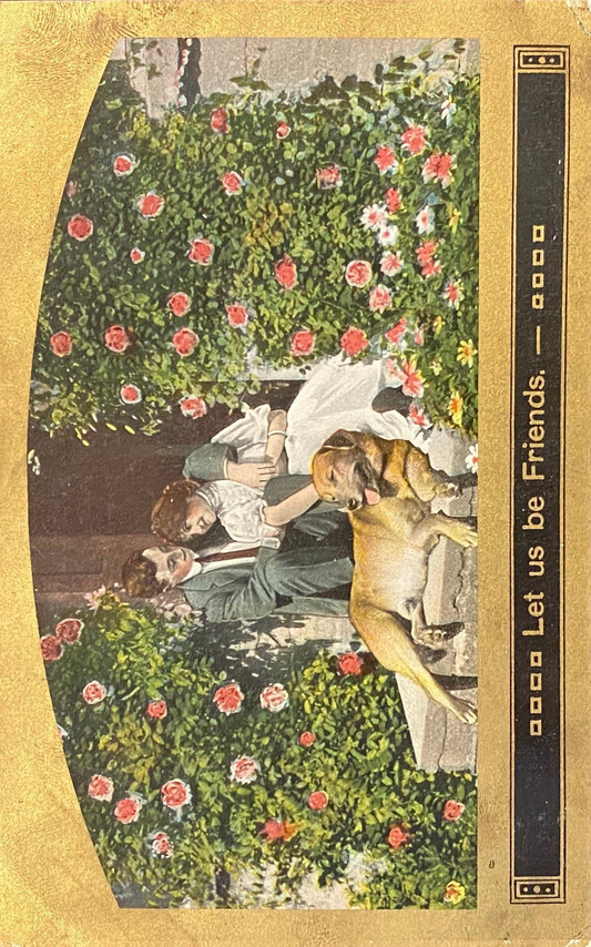 Let us be Friends - Vintage Postcard