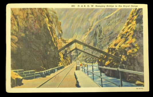 D. & R. G. W. Hanging Bridge in the Royal Gorge - Vintage Postcard