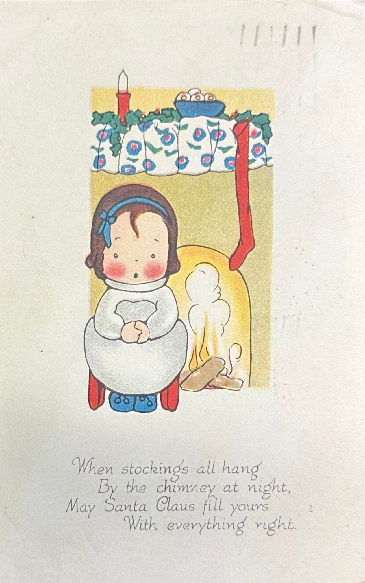 When Stockings All Hang By the Chimney at Night, May Santa Claus Fill Yours With Everything Right - 1919 Christmas Postcard