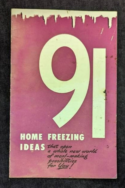 91 Home Freezing Ideas - From the Kelvinator Test Kitchens of 1950s - Kelvinator Freezer Sales - Great Freezer Information