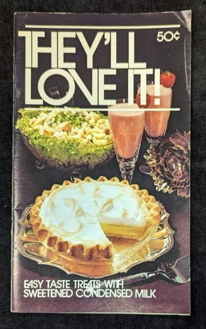They'll Love It! Recipe Book for Borden's Sweetened Condensed Milk - Borden's Company Mailed Recipe Book - Eagle Brand Tested Recipes