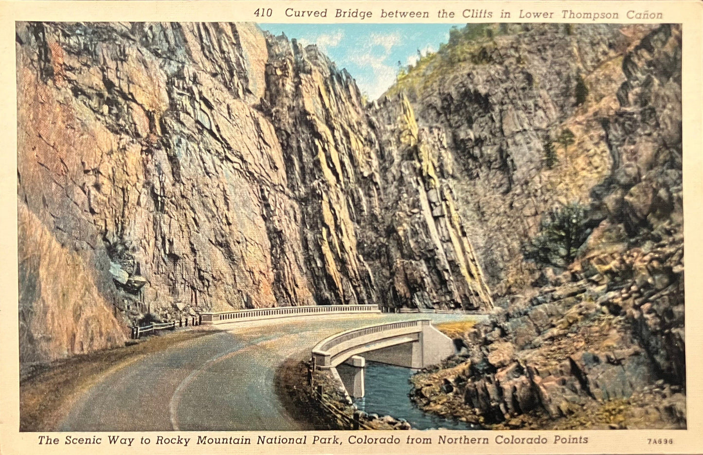 Curved Bridge between the Cliffs - Lower Thompson Cañon - The Scenic Way to Rocky Mountain National Park, Colorado - Vintage Postcard
