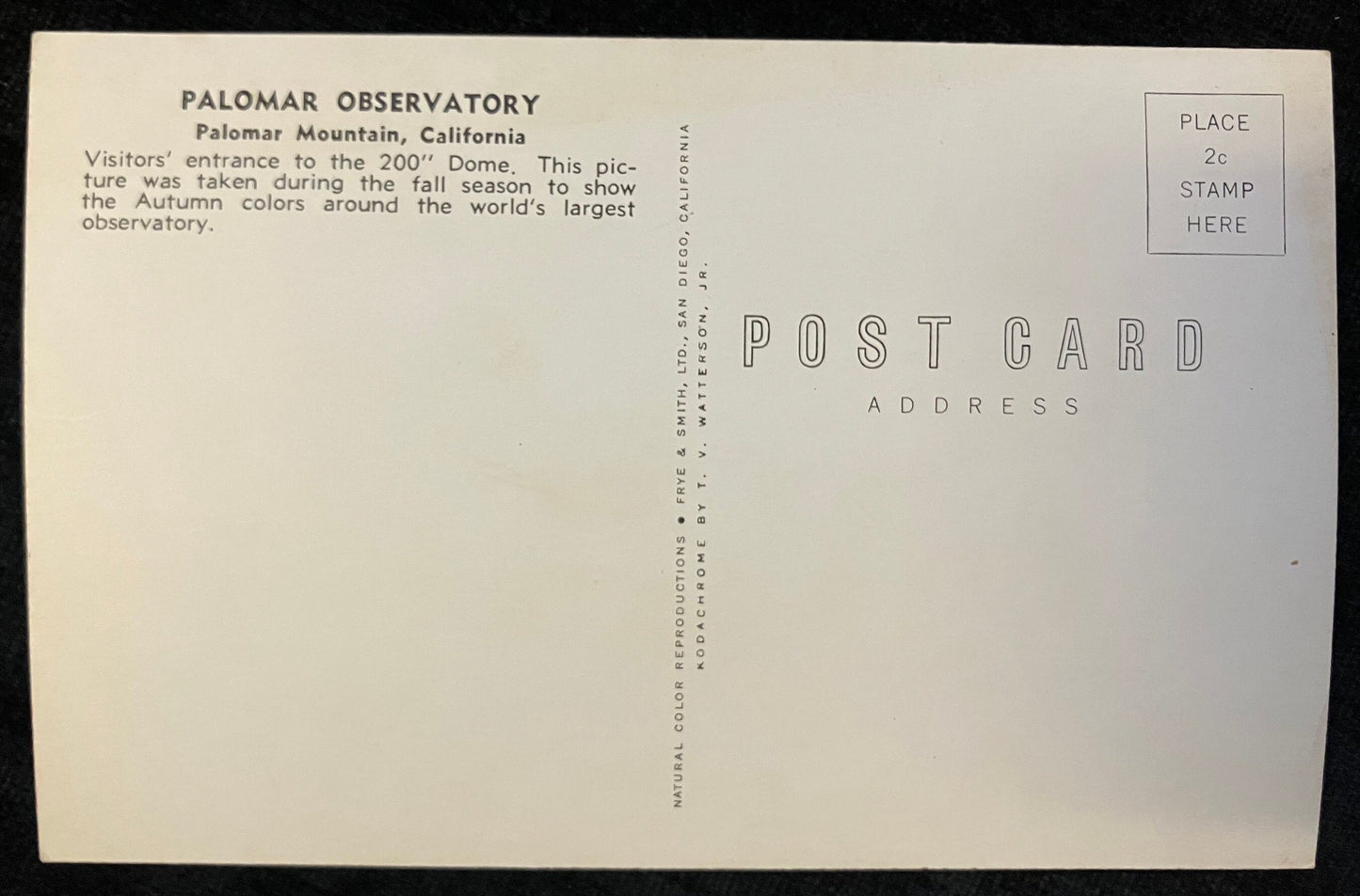 Palomar Observatory - Palomar Mountain, California- Vintage Postcard