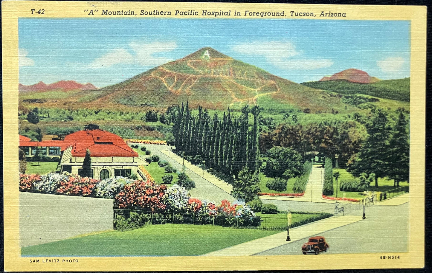 T-42 - “A” Mountain - Southern Pacific Hospital in Foreground - Tucson, Arizona - Photo by Sam Levitz - 1940s Linen Postcard