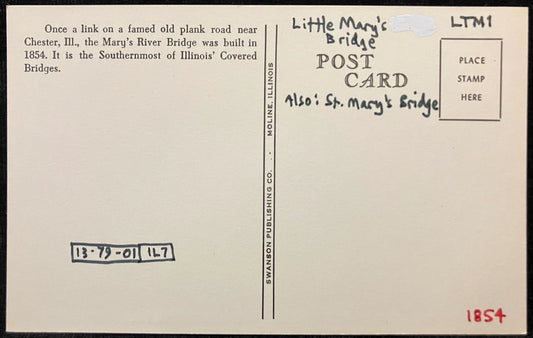 On front: Mary’s River Covered Bridge, Chester, Ill. On back: Once a link on a famed old plank road