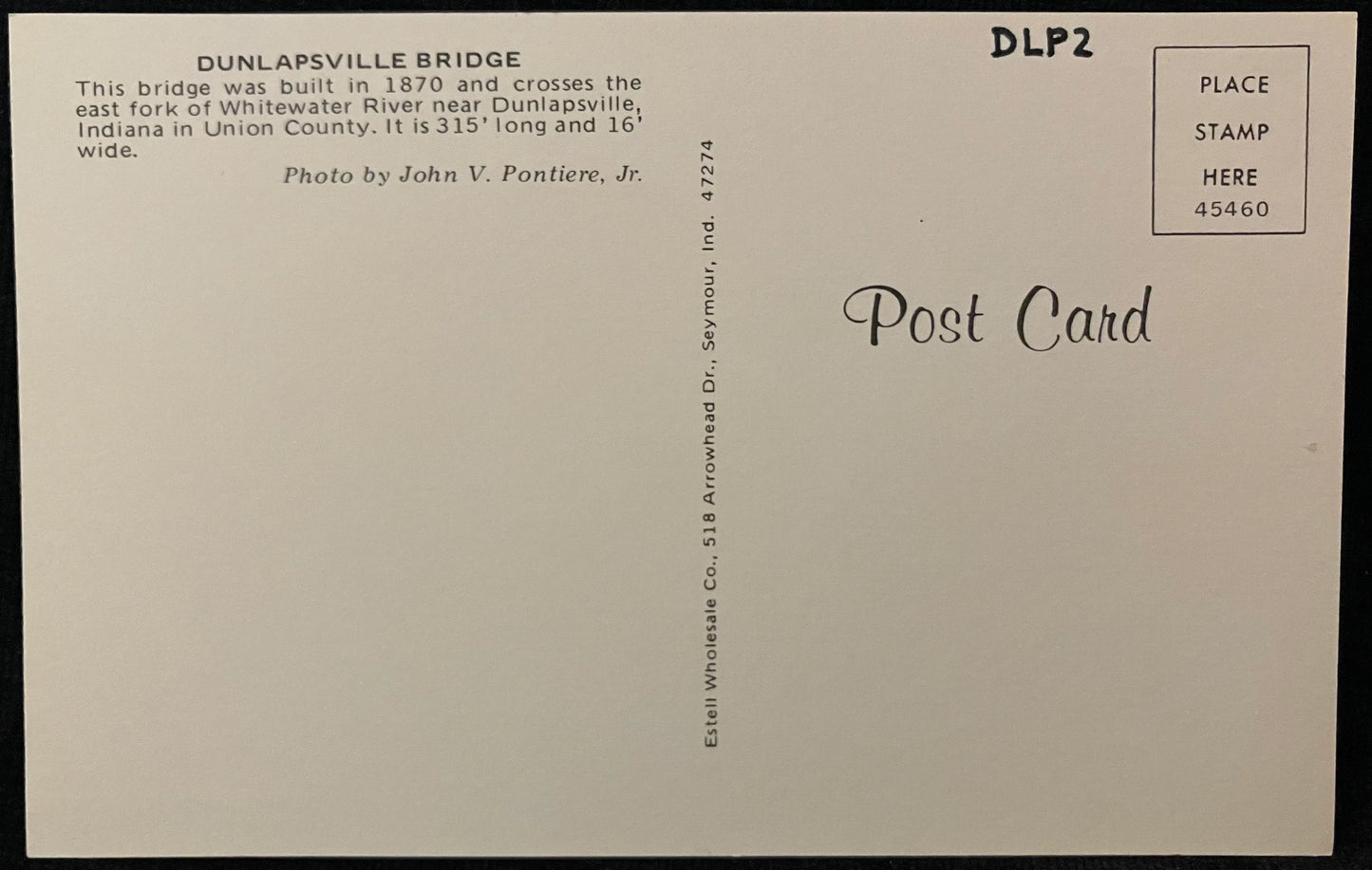 Dunlapsville Bridge in Union County, Indiana - Photo by John V. Pontiere Jr. - Vintage Covered Bridge Postcard