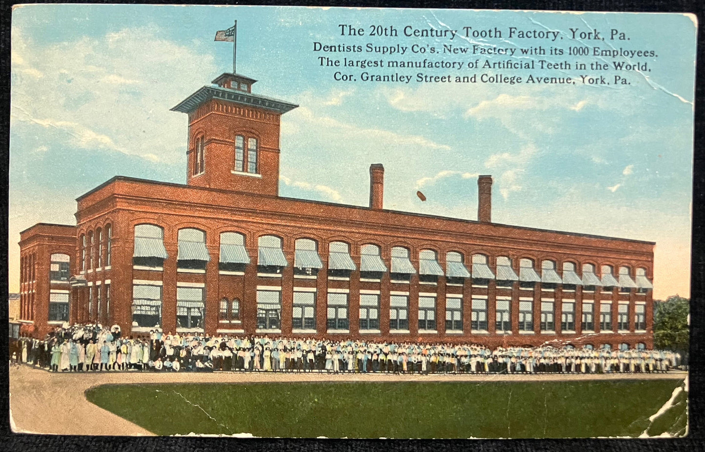 The 20th Century Tooth Factory, York, PA. Dentists Supply Co’s…. The Largest Manufactury of Artificial Teeth in the World. 1919 postcard