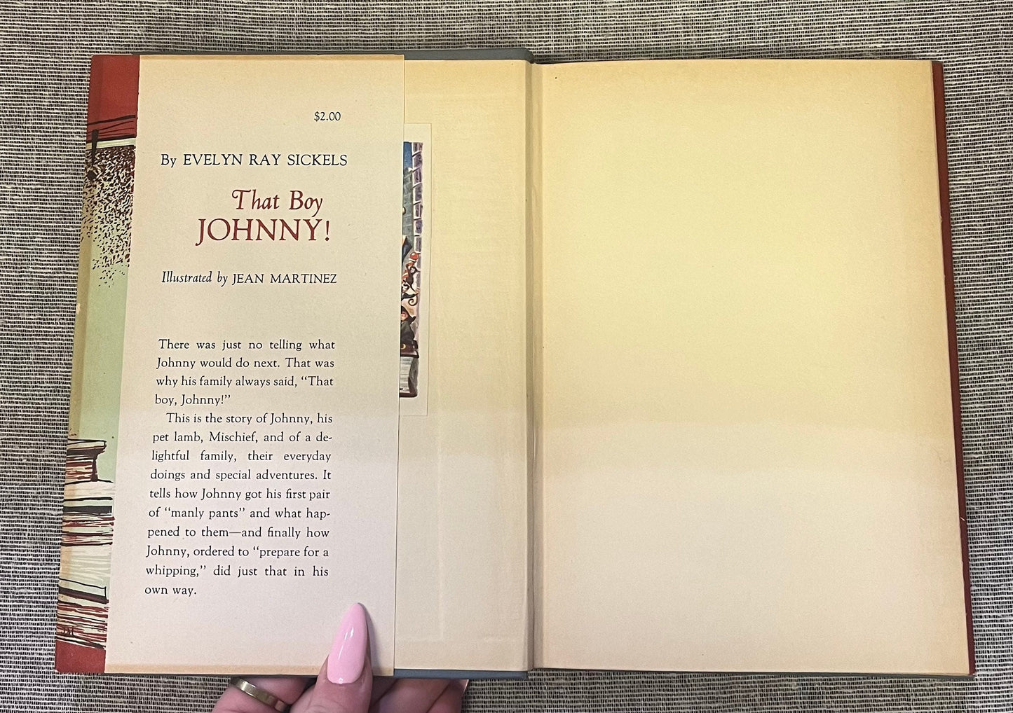 That Boy Johnny! By Evelyn Ray Sickles -Published in 1952 - Chosen for Weekly Reader Book Club in 1955, Children's Weekly Book Club Edition