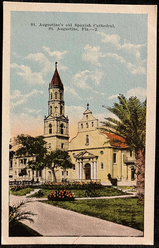St. Augustine’s old Spanish Cathedral, St. Augustine, Florida - Vintage Church Postcard