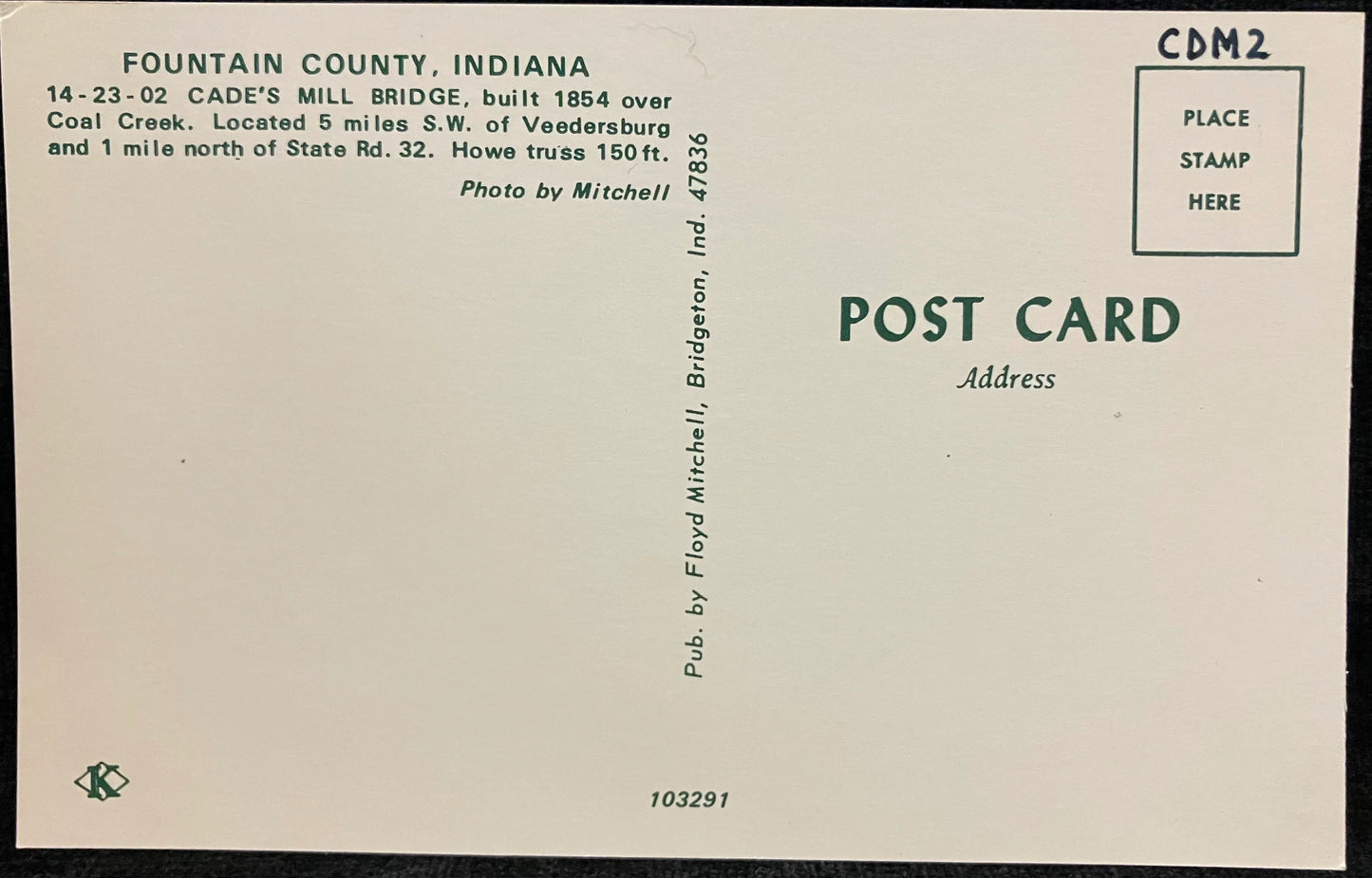 Cade’s Mill Bridge - Fountain County, Indiana - Covered Bridge Postcard