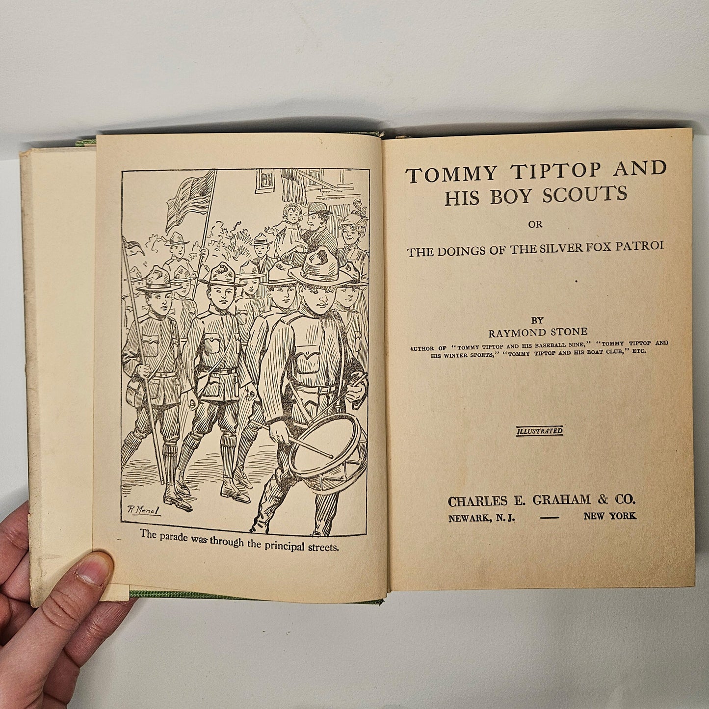 Tommy Tiptop And His Boy Scouts -The Doings of the Silver Fox Patrod -by Raymond Stone - Charles E. Graham & Co Newark, NJ and New York 1914