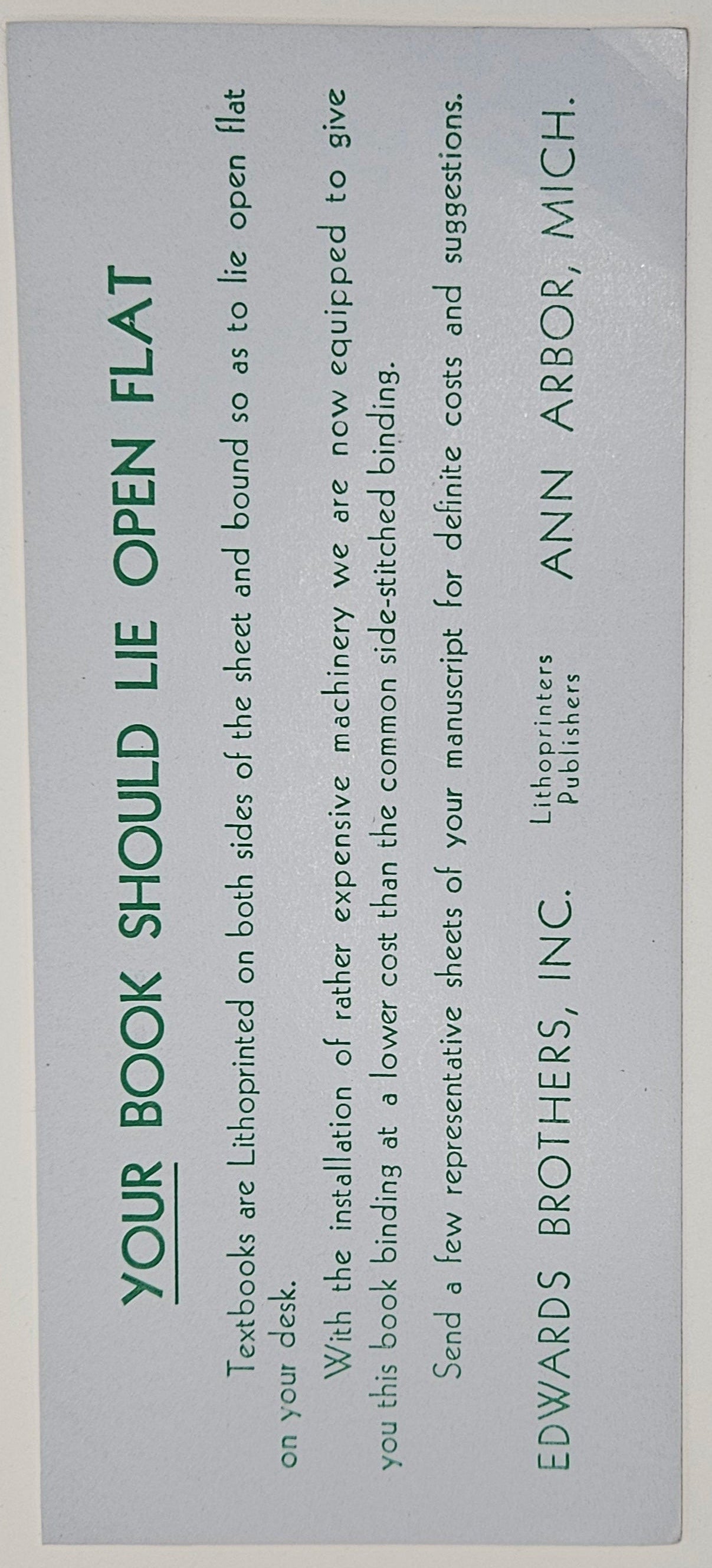 Book Mark - Ann Arbor Michigan, Edwards Brothers Lithoprinters - Publishers Book Mark - "Your Book Should Lie Open Flat" - Printers Advert