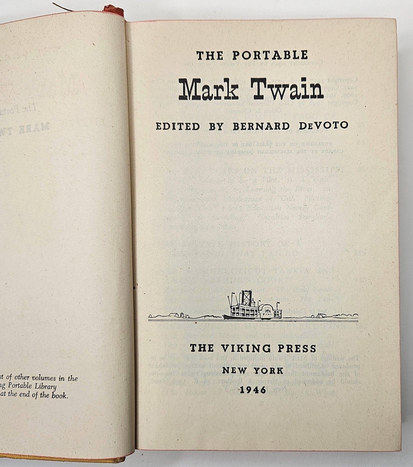 The Portable by Mark Twain- Edited by Bernard DeVoto - Copyright 1946 - Published By The Viking Press New York - Hardcover- No Dust Jacket
