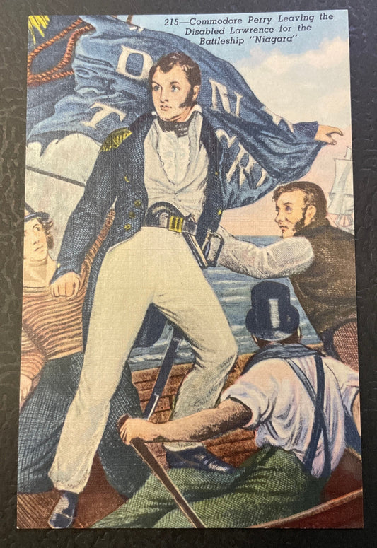Commodore Perry Leaving the Disabled Lawerence for the Battleship "Niagara"— 1960s Linen Postcard