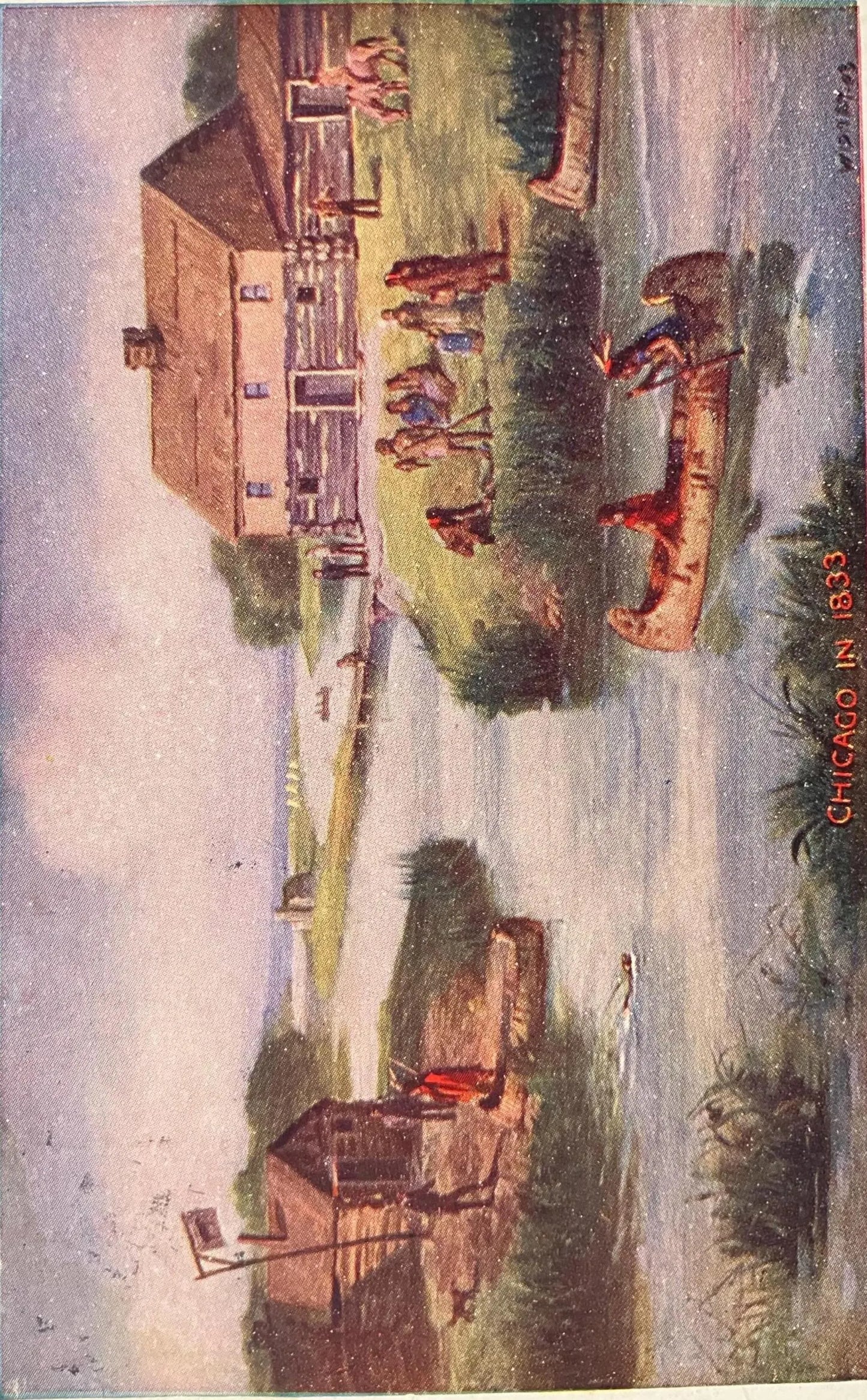 Chicago in 1833 - V. O. Hammon Pub Co. Chicago - Vintage 1911 Postcard
