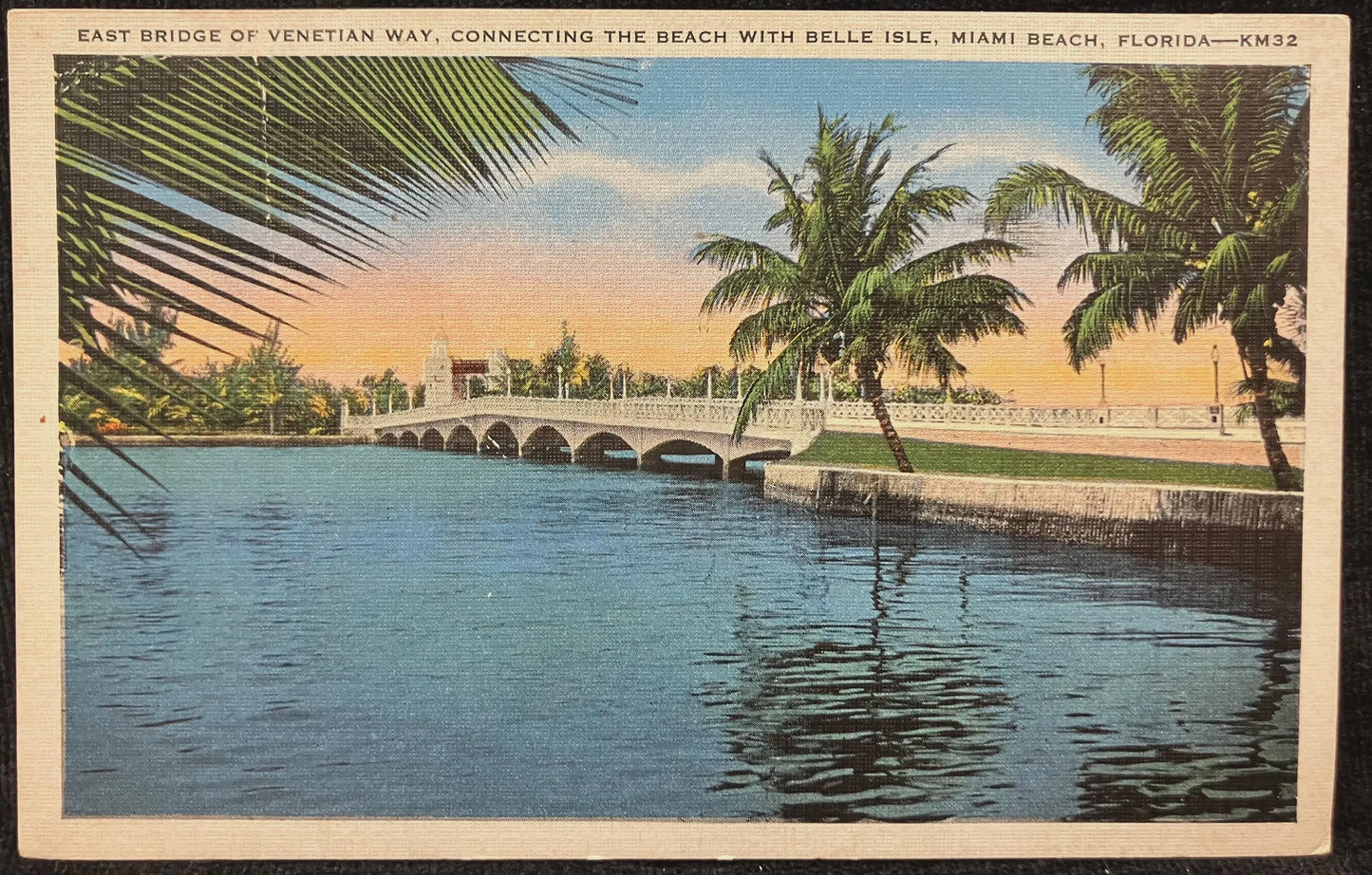 East Bridge of Venetian Way, Connecting the Beach with Belle Isle, Miami Beach, Florida - Vintage Bridge Postcard