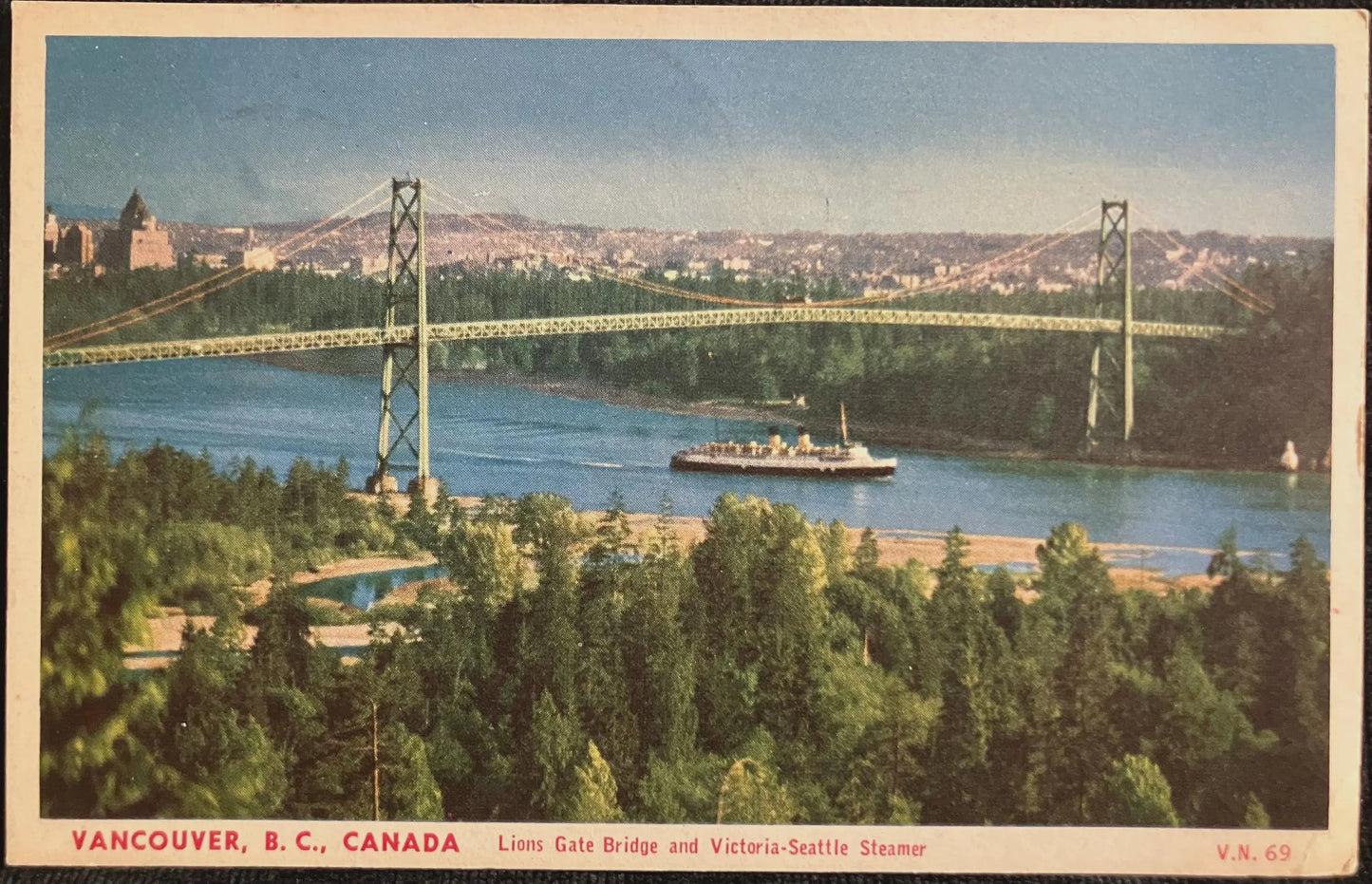 Vancouver, British Columbia, Canada Lions Gate Bridge and Victoria-Seattle Steamer - Vintage Postcard