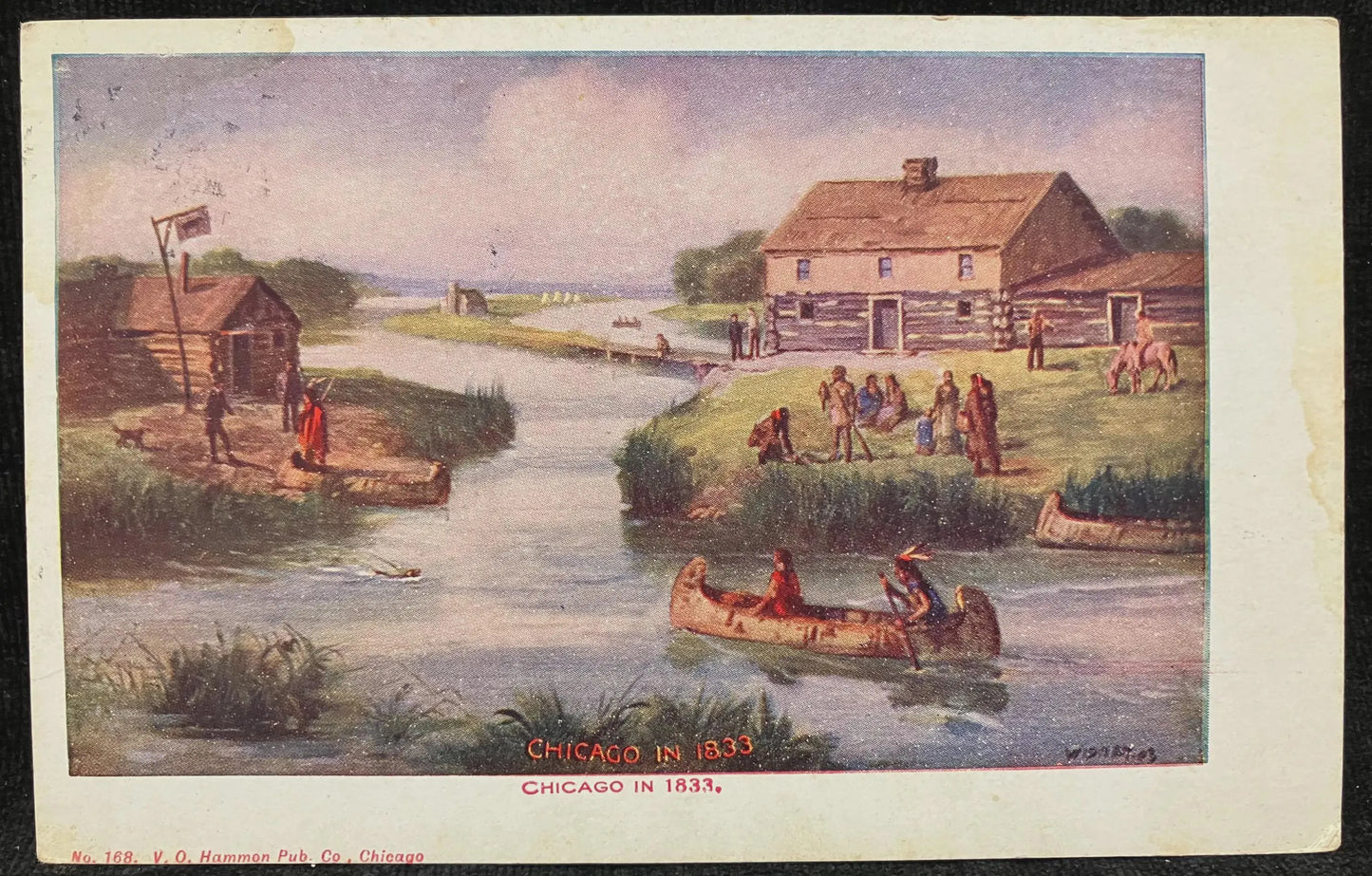 Chicago in 1833 - V. O. Hammon Pub Co. Chicago - Vintage 1911 Postcard