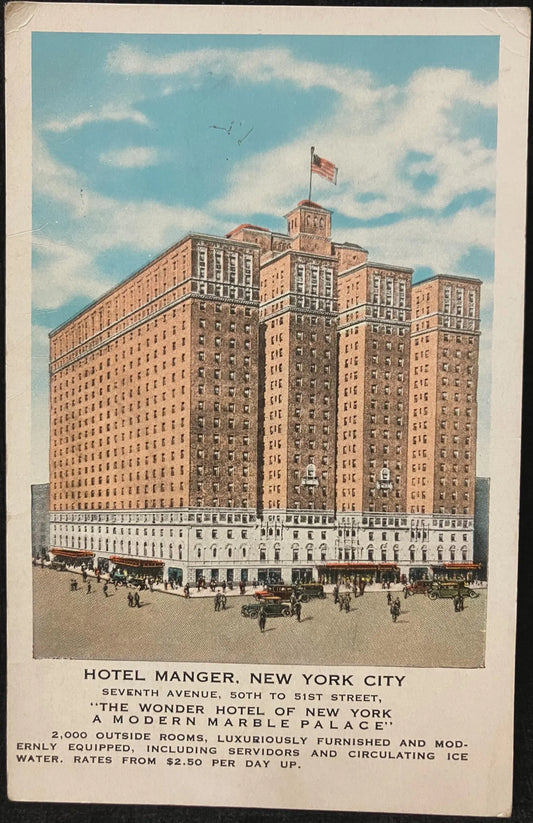 Hotel Manger, New York City, Seventh Avenue, 50th to 51st Street, “The Wonder Hotel of New York A Modern Marble Palace” - Vintage Postcard