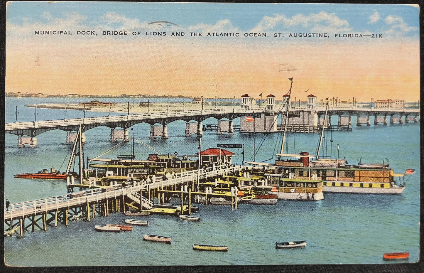 Municipal Dock, Bridge of Lions and the Atlantic Ocean, St. Augustine, Florida - Vintage Bridge Postcard