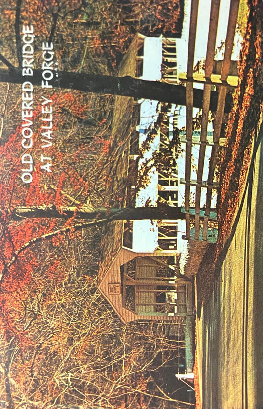 Old Covered Bridge at Valley Forge - Valley Forge Park, Pennsylvania - Vintage Postcard