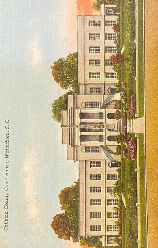 Colleton County Courthouse, Walterboro, South Carolina - Vintage South Carolina Postcard - hub of South and East