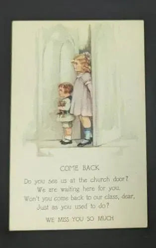 Come Back, We Miss You - Vintage Religious Attendance Postcard - 1940s Religious Education Postcard