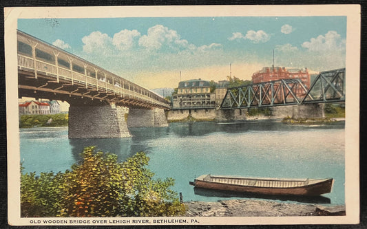 Old Wooden Bridge Over Lehigh River, Bethlehem, Pennsylvania - Vintage Postcard