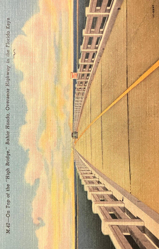 On Top of the “High Bridge,” Bahia Honda, Overseas Highway in the Florida Keys - Vintage Postcard