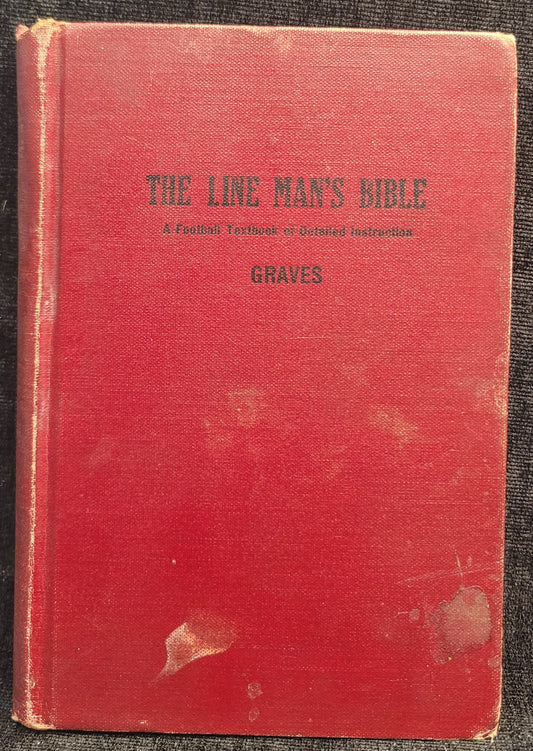 The Line Man's Bible by Ernest Graves - Revised (3rd) Edition - Signed by Author - 1921