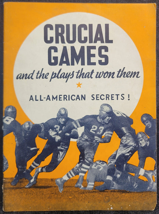 Crucial Games and the Plays That Won Them - 1936