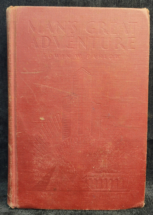 Mans Great Adventure: An Introduction to World History by Edwin W. Pahlow - 1932 Textbook - First Edition