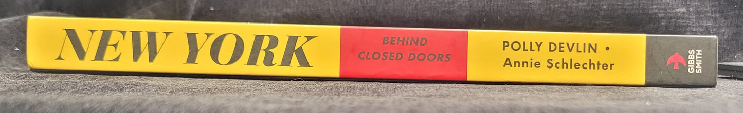 New York Behind Closed Doors by Polly Devlin with photos by Annie Schlechter